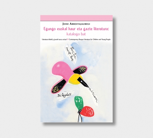 Contemporary Basque Literature for Children and Young People: A Catalog