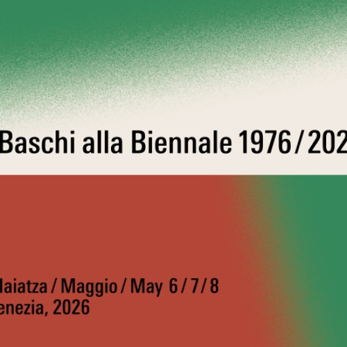 I Baschi alla Biennale 1976/2026