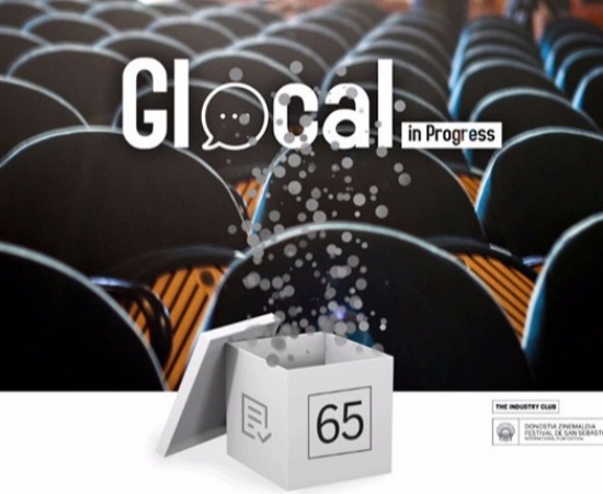 Glocal in Progress: a new activity of the San Sebastián Film Festival aimed at productions in non-hegemonic languages