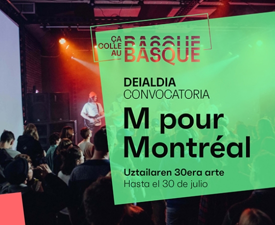 M pour Montréal: jaialdian parte hartzeko deialdia zabalik