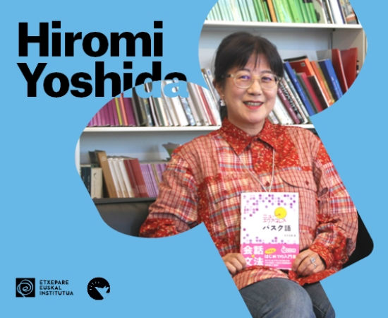 hiromi BASQUE. #04: Hiromi Yoshida | Etxepare Euskal Institutua